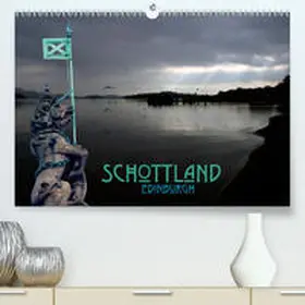 Schäfer |  Schottland und Edinburgh(Premium, hochwertiger DIN A2 Wandkalender 2020, Kunstdruck in Hochglanz) | Sonstiges |  Sack Fachmedien