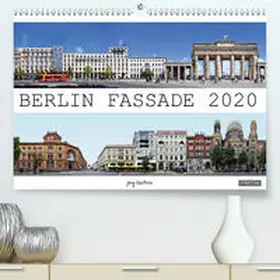 Dietrich |  Berlin Fassade(Premium, hochwertiger DIN A2 Wandkalender 2020, Kunstdruck in Hochglanz) | Sonstiges |  Sack Fachmedien