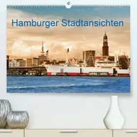 Steiner |  Hamburger Stadtansichten(Premium, hochwertiger DIN A2 Wandkalender 2020, Kunstdruck in Hochglanz) | Sonstiges |  Sack Fachmedien