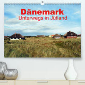 Schneider |  Dänemark - Unterwegs in Jütland(Premium, hochwertiger DIN A2 Wandkalender 2020, Kunstdruck in Hochglanz) | Sonstiges |  Sack Fachmedien