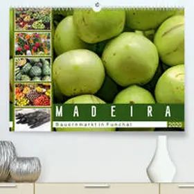 Meyer |  Madeira - Bauernmarkt in Funchal(Premium, hochwertiger DIN A2 Wandkalender 2020, Kunstdruck in Hochglanz) | Sonstiges |  Sack Fachmedien