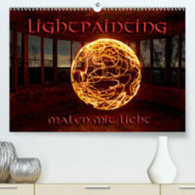 Schneider |  LIGHTPAINTING - malen mit Licht(Premium, hochwertiger DIN A2 Wandkalender 2020, Kunstdruck in Hochglanz) | Sonstiges |  Sack Fachmedien