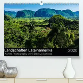 Kohler |  Landschaften Lateinamerika(Premium, hochwertiger DIN A2 Wandkalender 2020, Kunstdruck in Hochglanz) | Sonstiges |  Sack Fachmedien