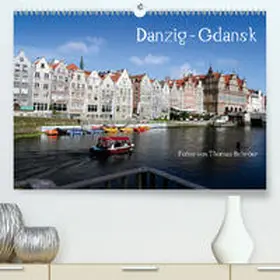 Schröer | Danzig - Gdansk(Premium, hochwertiger DIN A2 Wandkalender 2020, Kunstdruck in Hochglanz) | Sonstiges | 978-3-671-33815-3 | sack.de