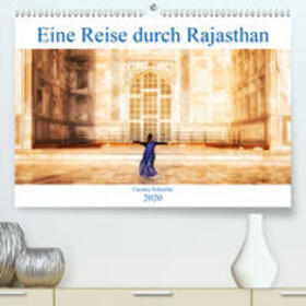 Schröder |  Eine Reise durch Rajasthan(Premium, hochwertiger DIN A2 Wandkalender 2020, Kunstdruck in Hochglanz) | Sonstiges |  Sack Fachmedien