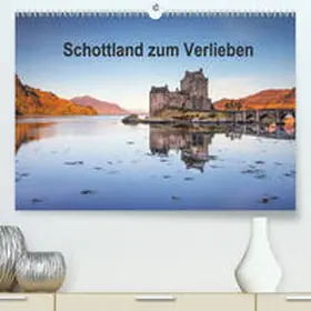 Berger |  Schottland zum Verlieben(Premium, hochwertiger DIN A2 Wandkalender 2020, Kunstdruck in Hochglanz) | Sonstiges |  Sack Fachmedien