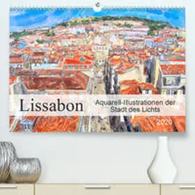 Frost |  Lissabon - Aquarell-Illustrationen der Stadt des Lichts(Premium, hochwertiger DIN A2 Wandkalender 2020, Kunstdruck in Hochglanz) | Sonstiges |  Sack Fachmedien