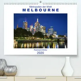 Müller |  Metropolen der Welt - Melbourne(Premium, hochwertiger DIN A2 Wandkalender 2020, Kunstdruck in Hochglanz) | Sonstiges |  Sack Fachmedien