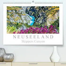 Meyer |  Neuseeland - Skippers Canyon(Premium, hochwertiger DIN A2 Wandkalender 2020, Kunstdruck in Hochglanz) | Sonstiges |  Sack Fachmedien