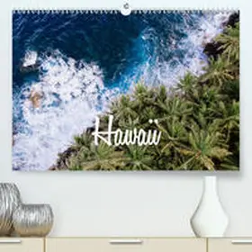 Becker |  Aloha Hawaii(Premium, hochwertiger DIN A2 Wandkalender 2020, Kunstdruck in Hochglanz) | Sonstiges |  Sack Fachmedien