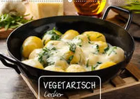 Rettenberger |  Vegetarisch lecker(Premium, hochwertiger DIN A2 Wandkalender 2020, Kunstdruck in Hochglanz) | Sonstiges |  Sack Fachmedien