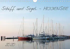 Schulz |  Schiff und Segel - HIDDENSEE (Wandkalender 2020 DIN A4 quer) | Sonstiges |  Sack Fachmedien