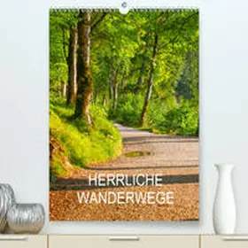 Jäger |  Herrliche Wanderwege (Premium, hochwertiger DIN A2 Wandkalender 2020, Kunstdruck in Hochglanz) | Sonstiges |  Sack Fachmedien