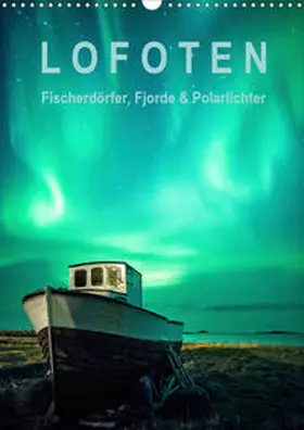 Aust |  Lofoten: Fischerdörfer, Fjorde & Polarlichter (Wandkalender 2020 DIN A3 hoch) | Sonstiges |  Sack Fachmedien