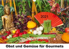 Lindner |  Obst und Gemüse für Gourmets (Wandkalender 2021 DIN A3 quer) | Sonstiges |  Sack Fachmedien