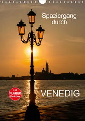 Jäger |  Spaziergang durch Venedig (Wandkalender 2021 DIN A4 hoch) | Sonstiges |  Sack Fachmedien