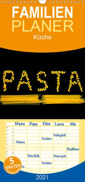 Jäger |  Pasta - Familienplaner hoch (Wandkalender 2021 , 21 cm x 45 cm, hoch) | Sonstiges |  Sack Fachmedien