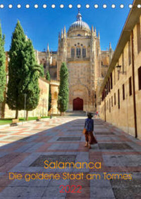 Simonis |  Simonis, A: Salamanca. Die goldene Stadt am Tormes (Tischkal | Sonstiges |  Sack Fachmedien