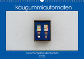 Müller |  Müller, C: Kaugummiautomaten (Wandkalender 2023 DIN A3 quer) | Sonstiges |  Sack Fachmedien