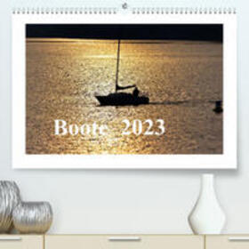 Hennig |  Hennig, J: Boote  2023 (Premium, hochwertiger DIN A2 Wandkal | Sonstiges |  Sack Fachmedien