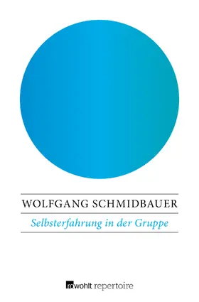 Schmidbauer |  Selbsterfahrung in der Gruppe | Buch |  Sack Fachmedien