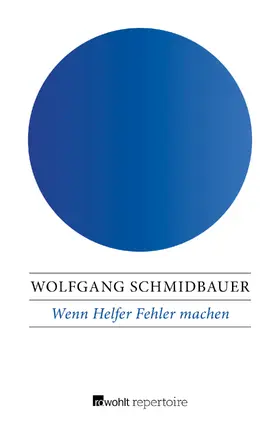 Schmidbauer | Wenn Helfer Fehler machen | Buch | 978-3-688-10505-2 | sack.de