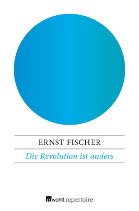 Fischer |  Die Revolution ist anders | Buch |  Sack Fachmedien
