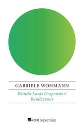 Wohmann |  Wanda Lords Gespenster / Rendezvous | eBook | Sack Fachmedien
