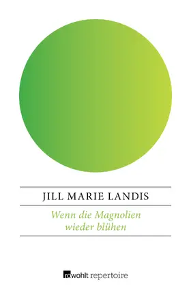 Landis |  Wenn die Magnolien wieder blühen | Buch |  Sack Fachmedien