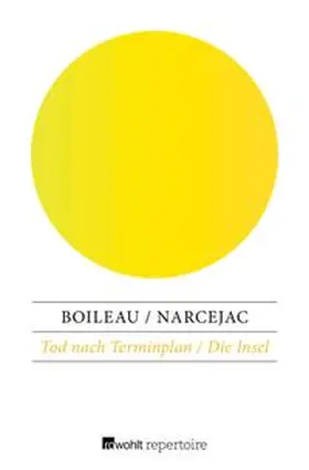 Narcejac / Boileau |  Tod nach Terminplan / Die Insel | eBook | Sack Fachmedien