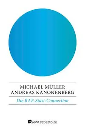 Kanonenberg / Müller |  Die RAF-Stasi-Connection | eBook | Sack Fachmedien