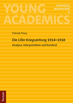 Flury |  Die „Liller Kriegszeitung“ 1914–1918 | Buch |  Sack Fachmedien