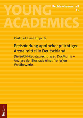 Huppertz |  Preisbindung apothekenpflichtiger Arzneimittel in Deutschland | Buch |  Sack Fachmedien