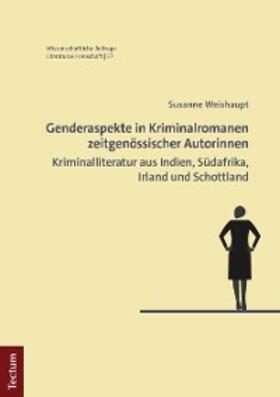 Weishaupt |  Genderaspekte in Kriminalromanen zeitgenössischer Autorinnen | eBook | Sack Fachmedien