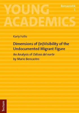 Follis |  Dimensions of (In)Visibility of the Undocumented Migrant Figure | Buch |  Sack Fachmedien