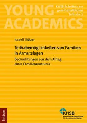 Klötzer |  Teilhabemöglichkeiten von Familien in Armutslagen | Buch |  Sack Fachmedien