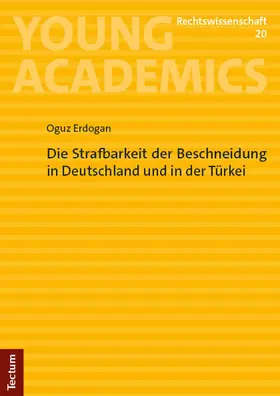 Erdogan |  Die Strafbarkeit der Beschneidung in Deutschland und in der Türkei | Buch |  Sack Fachmedien