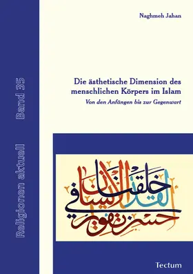 Jahan |  Die ästhetische Dimension des menschlichen Körpers im Islam | eBook | Sack Fachmedien