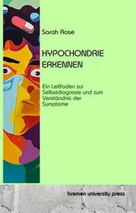 Rose |  Hypochondrie erkennen | Buch |  Sack Fachmedien