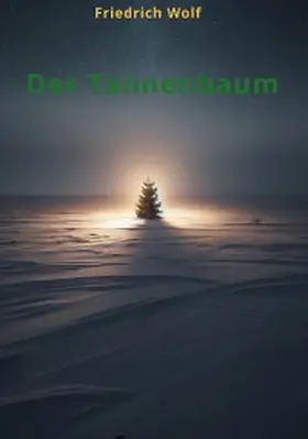 Wolf |  Der Tannenbaum | eBook | Sack Fachmedien