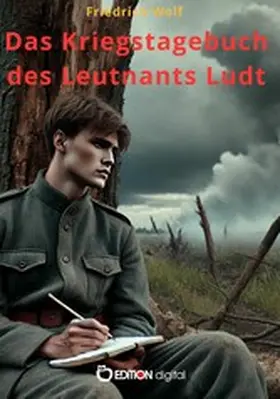 Wolf |  Das Kriegstagebuch des Leutnants Ludt | eBook | Sack Fachmedien