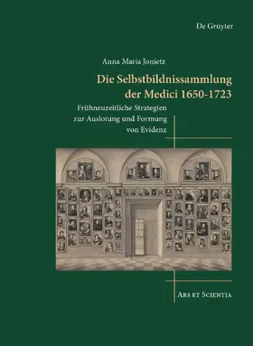 Jonietz |  Die Selbstbildnissammlung der Medici 1650-1723 | Buch |  Sack Fachmedien