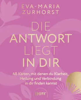 Zurhorst |  Die Antwort liegt in dir | Buch |  Sack Fachmedien