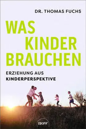 Fuchs |  Was Kinder brauchen | Buch |  Sack Fachmedien