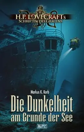 Korb |  Lovecrafts Schriften des Grauens 43: Die Dunkelheit am Grunde der See | eBook | Sack Fachmedien