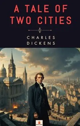 Dickens |  A Tale of Two Cities | eBook | Sack Fachmedien