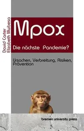 Carter / Mwbesa |  Mpox  - die nächste  Pandemie? | Buch |  Sack Fachmedien