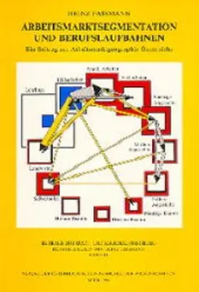 Fassmann |  Arbeitsmarktsegmentation und Berufslaufbahnen | Buch |  Sack Fachmedien