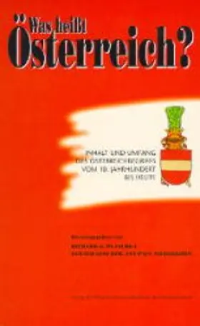 Plaschka / Stourzh / Niederkorn |  Was heisst Österreich?. Inhalt und Umfang des Österreichbegriffs... | Buch |  Sack Fachmedien