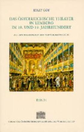 Got |  Theatergeschichte Österreichs / Das österreichische Theater in Lemberg im 18. und 19. Jahrhundert | Buch |  Sack Fachmedien